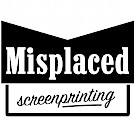 Misplaced Screen Printing