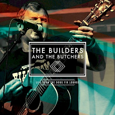 Win a pair of tickets to celebrate The Builders and the Butchers' 'Live from the Doug Fir Lounge' album release with Cedar Teeth and Ravenna Woods at the Doug Fir on Saturday, December 2—leave a comment below!